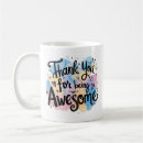 Search for you are awesome mugs Appreciation