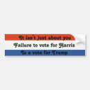 Search for vote for trump bumper stickers Voting