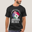 Search for mexican tshirts Proud