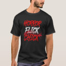 Search for horror flicks tshirts Chick