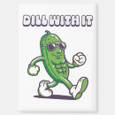 Search for dill pickle magnets Humour