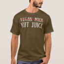 Search for almond milk tshirts Plant based