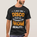 Recherche de discothèque tshirts Réalité