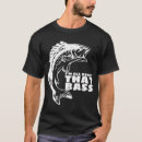 Search for all about that bass tshirts Fish