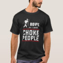 Search for bowl tshirts Pun