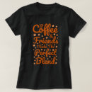 Search for coffee funny tshirts Saying
