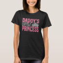 Search for daddys princess tshirts Little