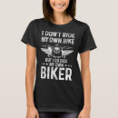 Search for biker wife tshirts Own