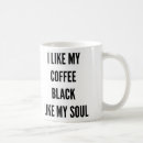 Search for i like my black mugs Funny