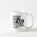 Search for my bad mugs Funny