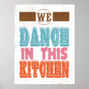 Search for kitchen is for dancing posters Home