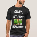 Recherche de backgammon tshirts Joueur