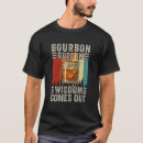 Search for bourbon tshirts Wisdom