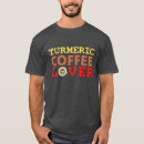 Search for turmeric tshirts Caffeine