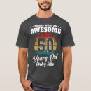 Search for 50th birthday for him tshirts Fifty