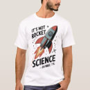 Search for rocket science tshirts Nerd
