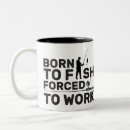 Search for born to fish mugs Fisherman