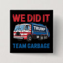 Search for garbage buttons Politics