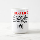 Search for thug life mugs Humour