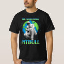 Search for pitbull tshirts Mr worldwide