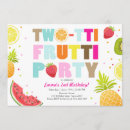 Search for tutti frutti birthday invitations Two tti frutti