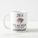 Search for superpower mugs I'm a teacher
