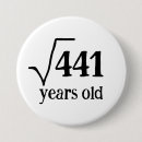 Search for 21st birthday buttons 21 years old