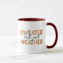 Search for sweater weather mugs Thanksgiving