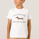 Search for dachshund through the snow tshirts Funny