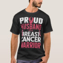 Search for supportive husband tshirts Breast cancer awareness