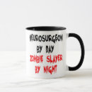 Search for neurosurgeon mugs Neurosurgery