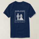 Search for game over wedding tshirts Bride and groom