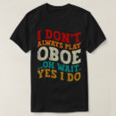Search for oboe tshirts Orchestra