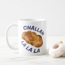 Search for challah mugs Funny