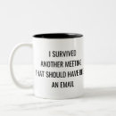 Search for funny meetings mugs Novelty