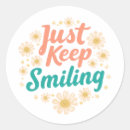 Search for keep smiling stickers Inspirational