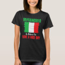 Search for vaffanculo tshirts Have