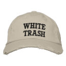 Search for white trash hats Humour