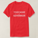 Search for governor tshirts Political