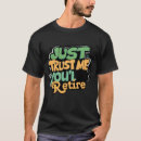Search for retirement party tshirts Old