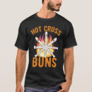 Search for hot cross buns tshirts Retro