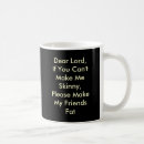 Search for skinny mugs Funny