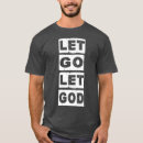 Search for let go let god tshirts Prayer