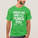 Search for pinch me tshirts Design