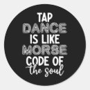 Search for tap dance teacher stickers Dancing