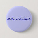 Search for mother of the bride buttons Bridesmaid