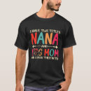 Search for nana tshirts Mom