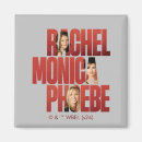 Recherche de phoebe magnets Rachel