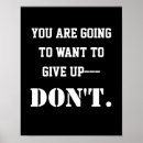 Search for motivational quotes not give up posters Encouragement