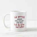 Search for what would they do mugs Inspirational